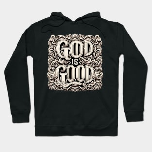 God Is Good Christian Gift Hoodie